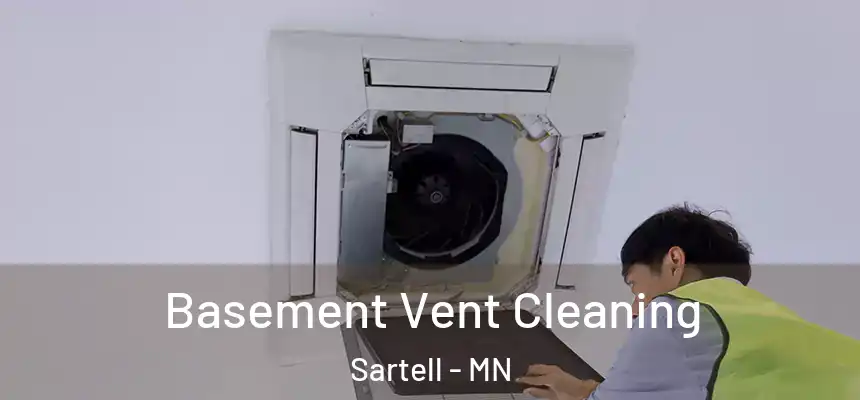 Basement Vent Cleaning Sartell - MN