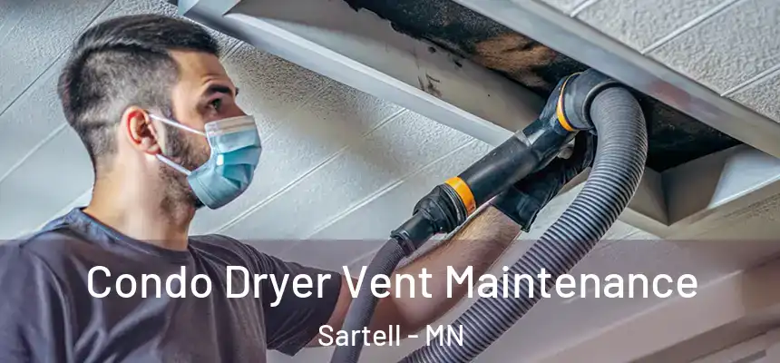 Condo Dryer Vent Maintenance Sartell - MN