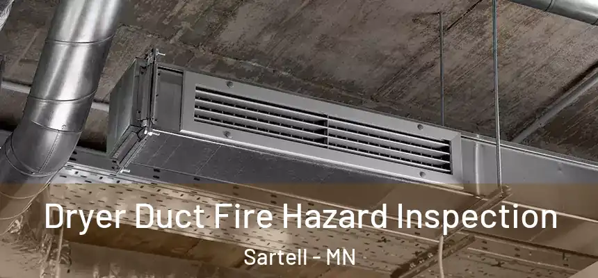  Dryer Duct Fire Hazard Inspection Sartell - MN
