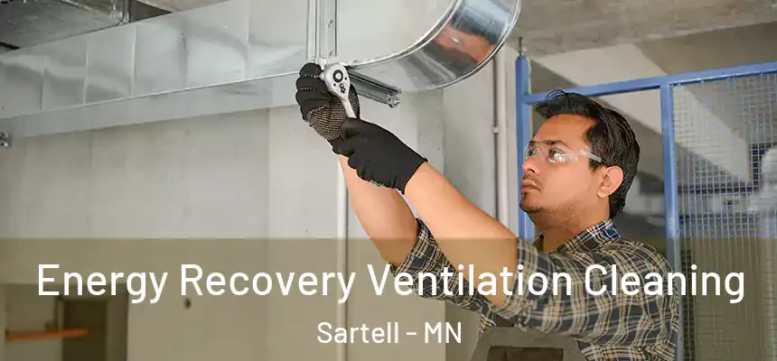 Energy Recovery Ventilation Cleaning Sartell - MN