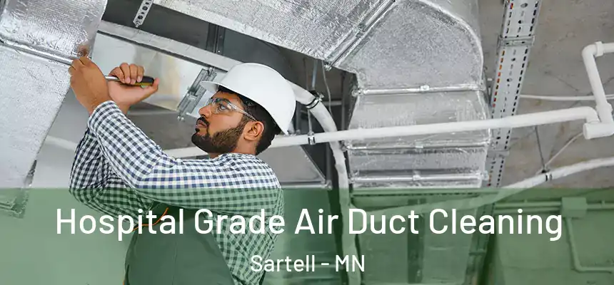 Hospital Grade Air Duct Cleaning Sartell - MN