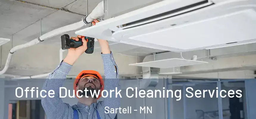  Office Ductwork Cleaning Services Sartell - MN