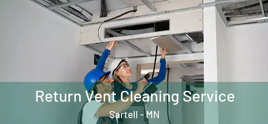  Return Vent Cleaning Service Sartell - MN